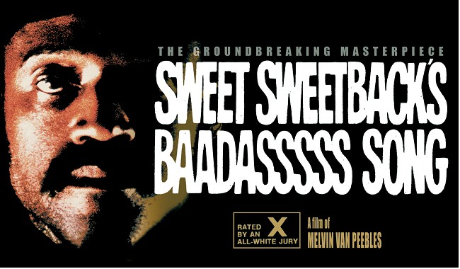 Melvin van Peebles Double Bill - SWEET SWEETBACK’S BAADASSSSS SO