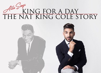 King For A Day: The Nat King Cole Story - Live On Stage