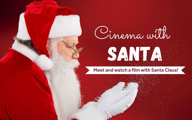 Meet Santa At The Cinema!