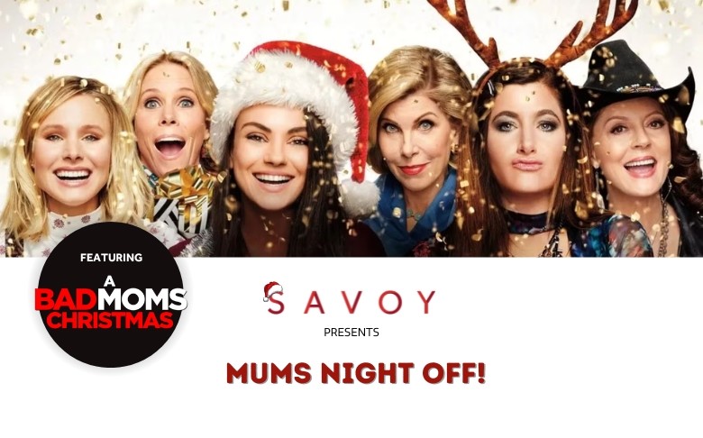 A Bad Moms Christmas (Mums Night Off!)