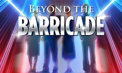 Beyond The Barricade