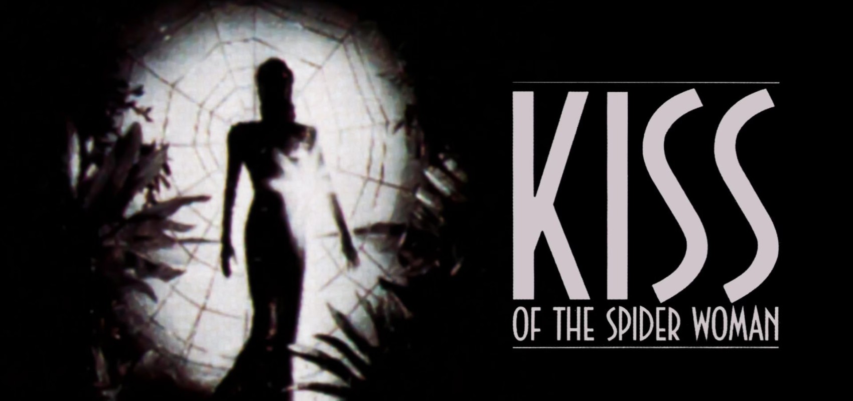 Awards Season: Kiss of the Spider Woman