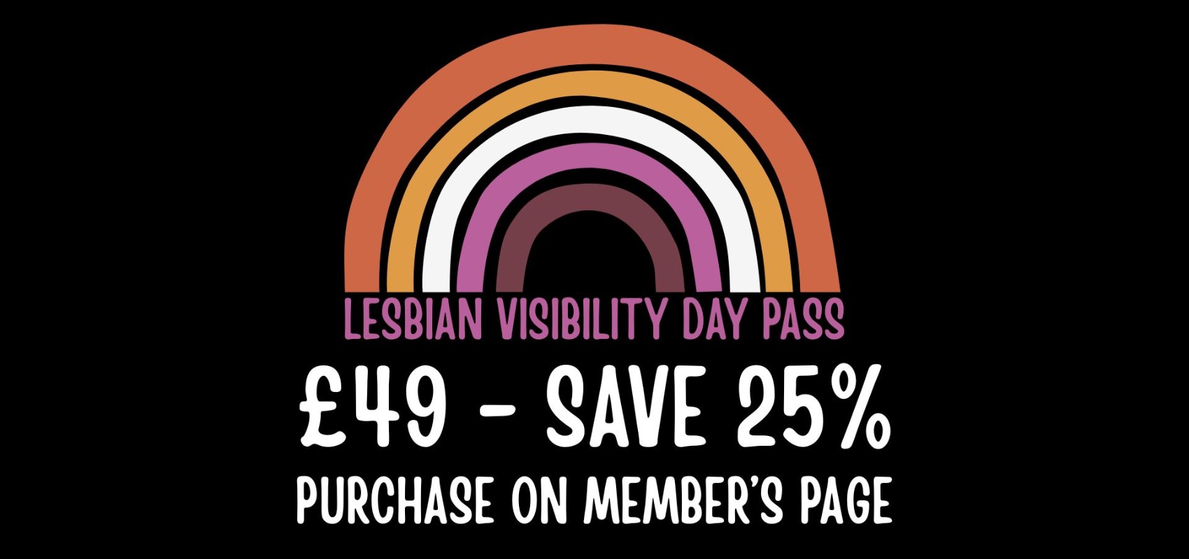 Lesbian Visibility Day Pass