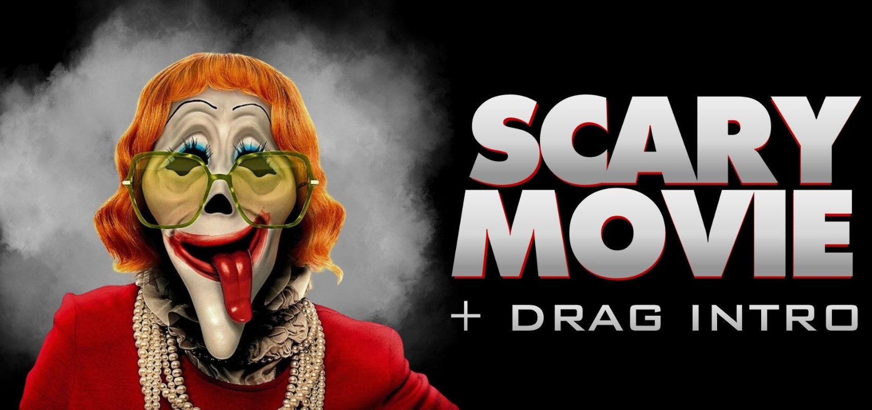 Scary Movie + Drag Intro