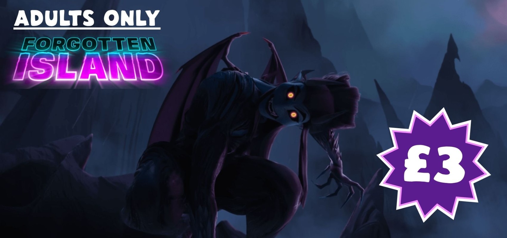 Adults Only: Forgotten Island (£3 Tickets)