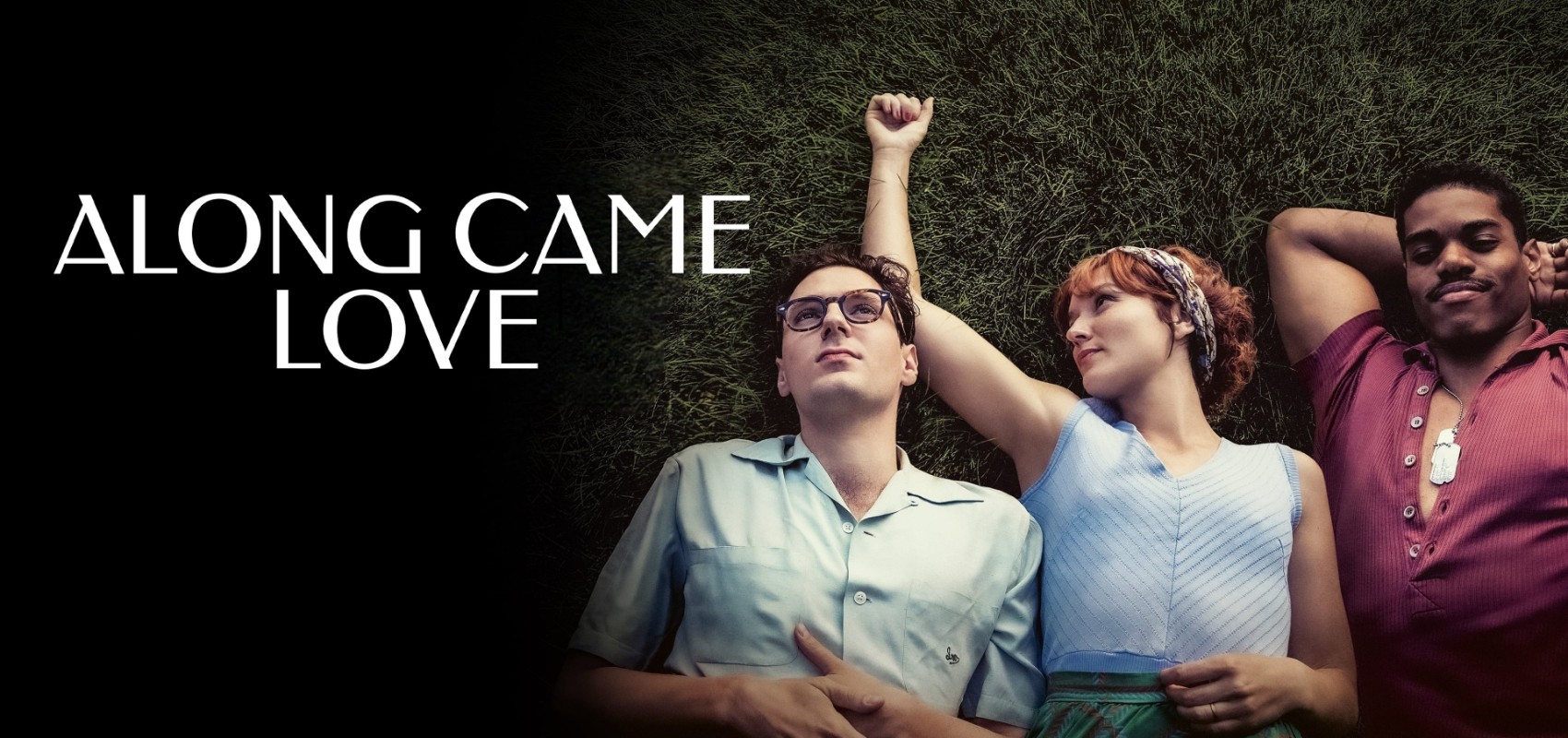 Along Came Love