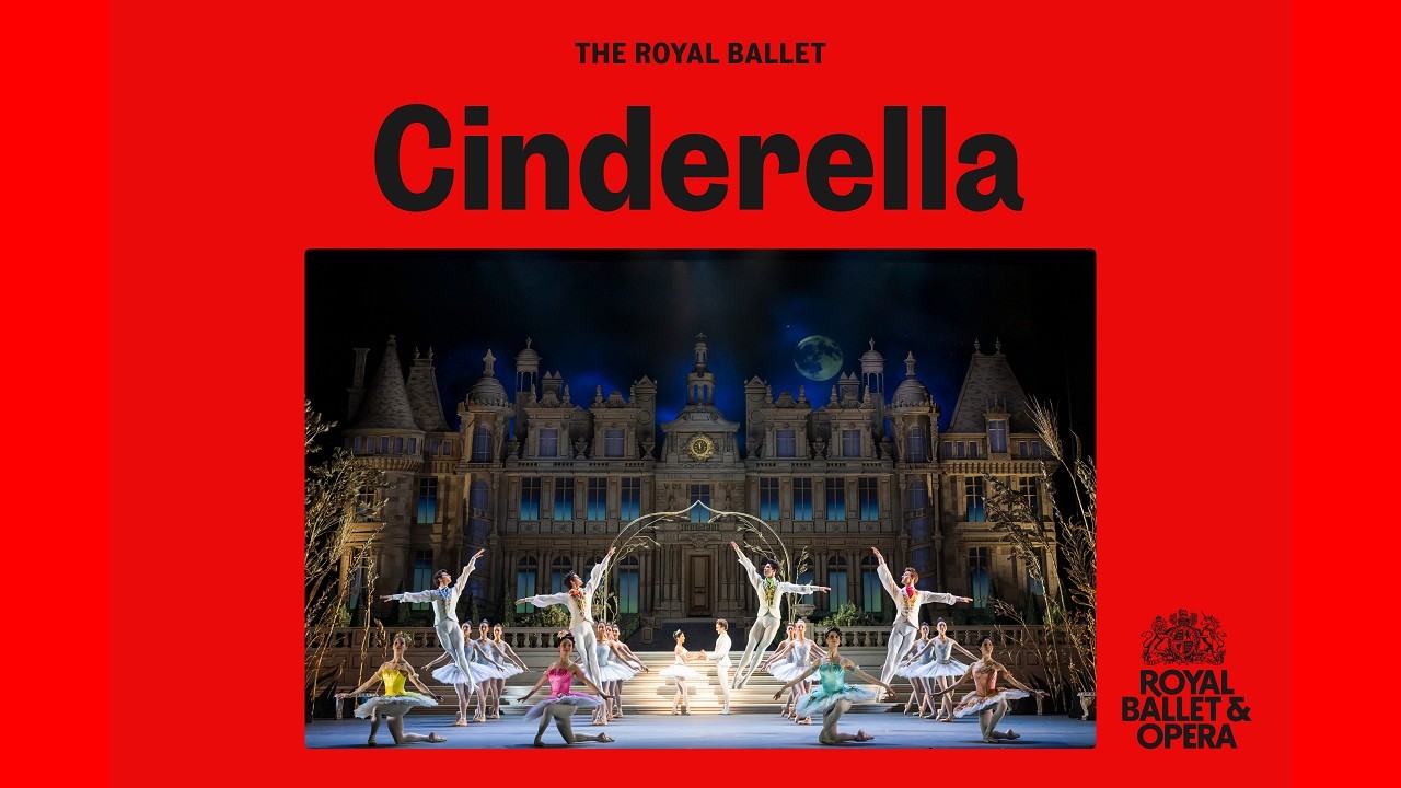 Royal Ballet - CINDERELLA