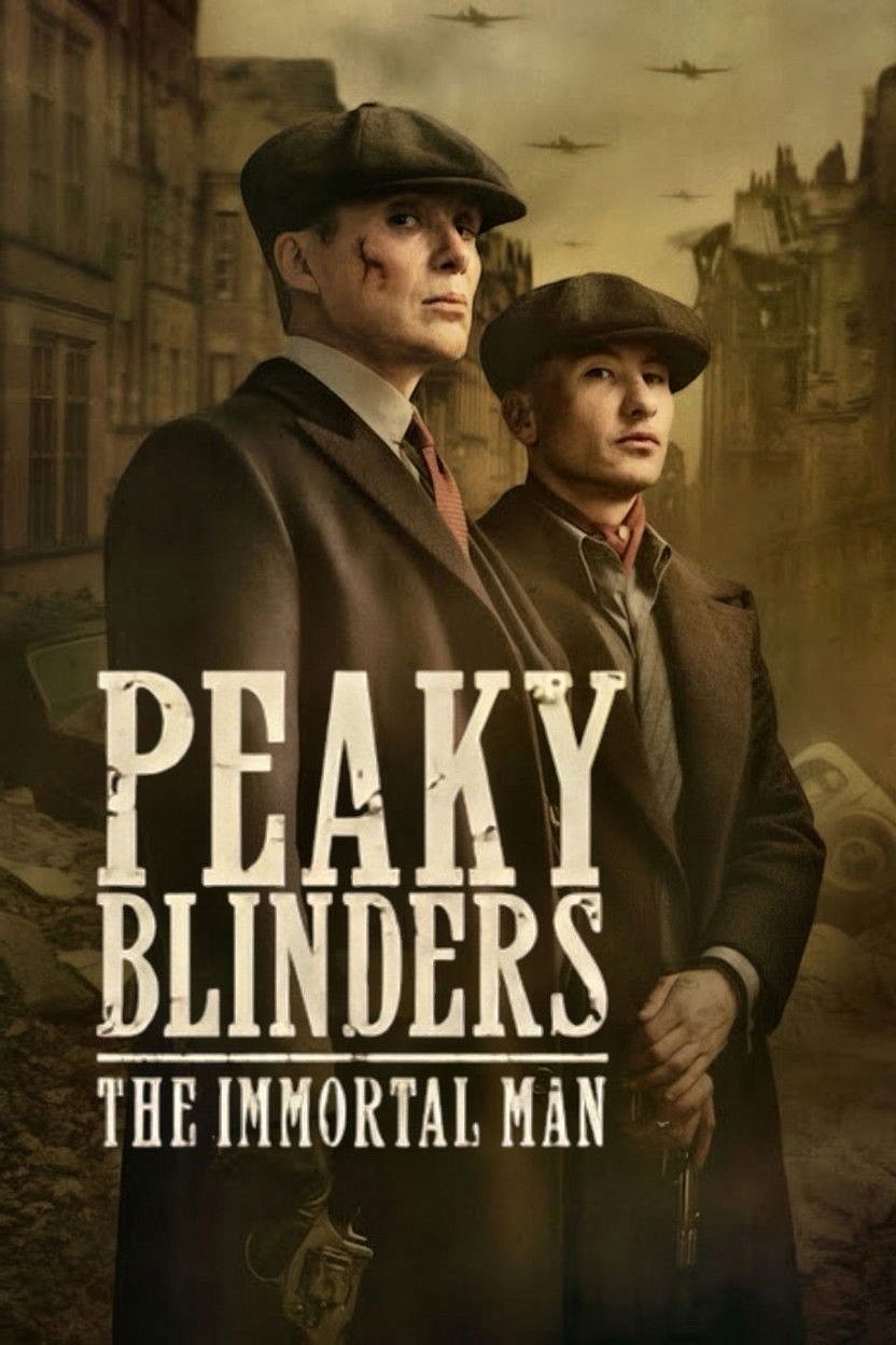 Peaky Blinders: The Immortal Man