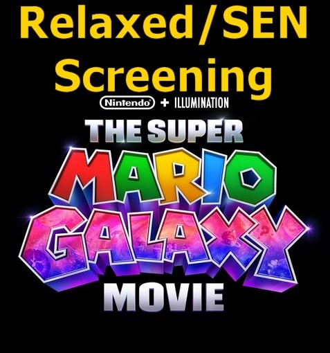 Super Mario Galaxy Movie - Relaxed/SEN screening