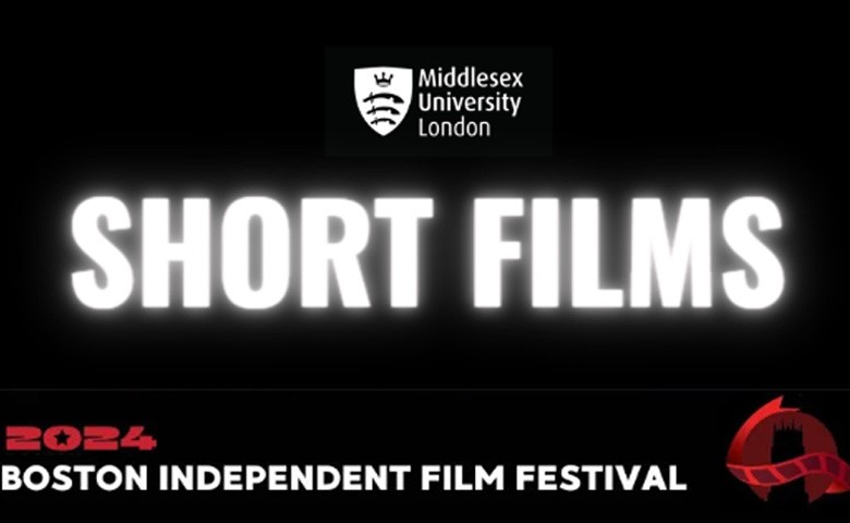 Boston Student Film Fest: Middlesex University 