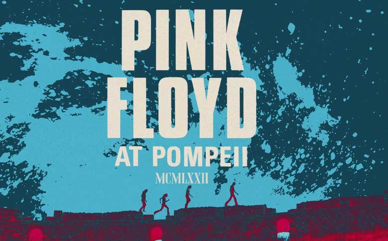 Pink Floyd at Pompeii - MCMLXXII 