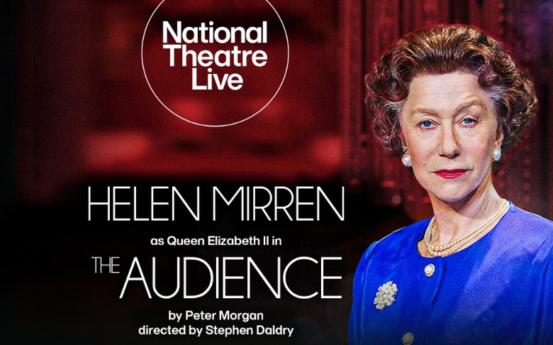 National Theatre Live: The Audience 