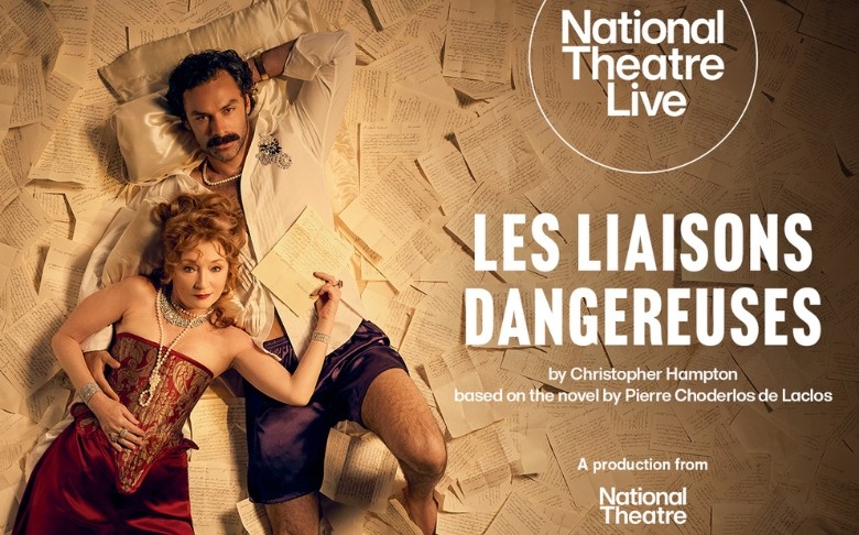 National Theatre Live: Les Liaisons Dangereuses