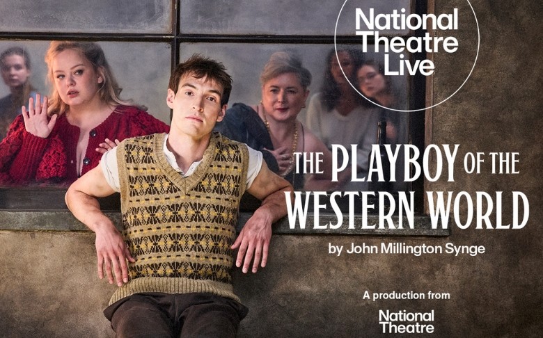 National Theatre Live: The Playboy of the Western World 