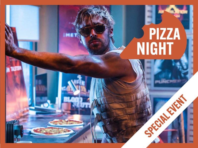 The Fall Guy: Film & Pizza Night