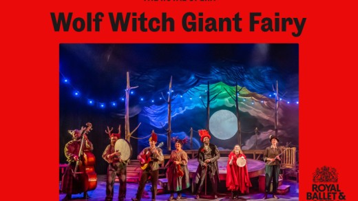 The Royal Opera: Wolf Witch Giant Fairy