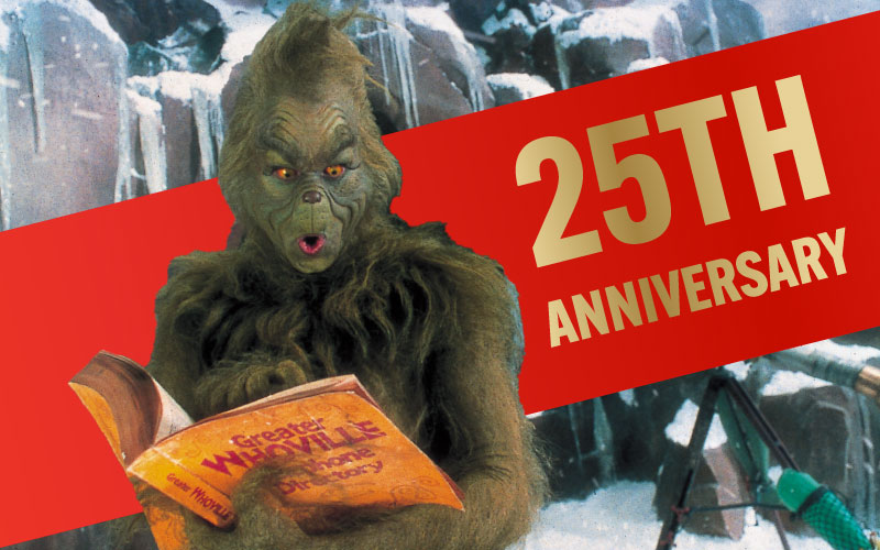 How The Grinch Stole Christmas (25th Anniversary)
